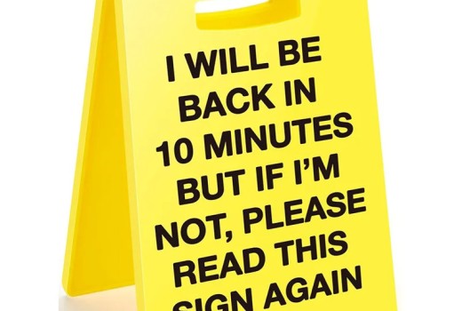 [Review] Humorous Office Sign: Be Back in 10 Minutes (Just Kidding)